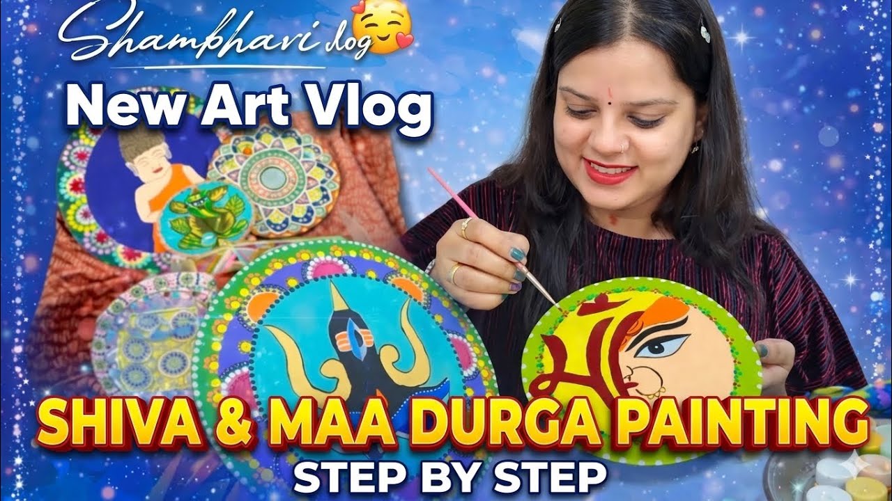 🎥 New Art Vlog | Shiva & Maa Durga Painting Step by Step New YouTube Vlog