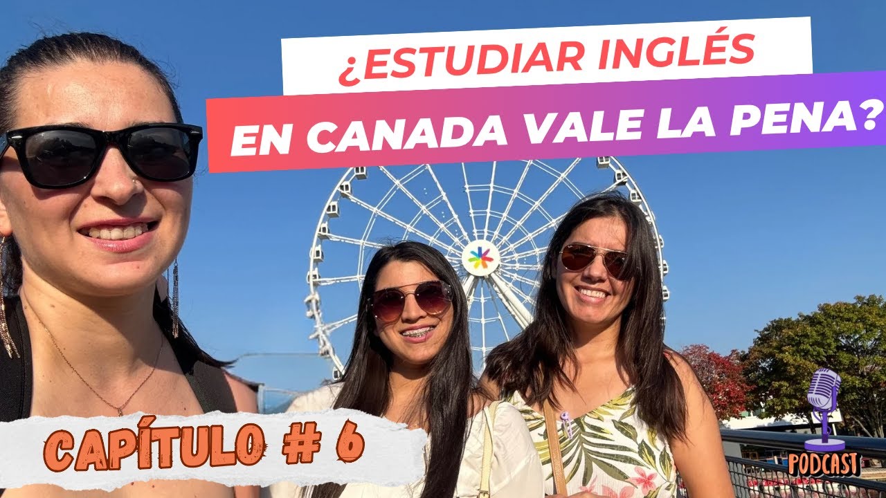 Estudiar Inglés en Canadá con Familia: ¡La Historia de Gisela! | #LokasConPasaporte