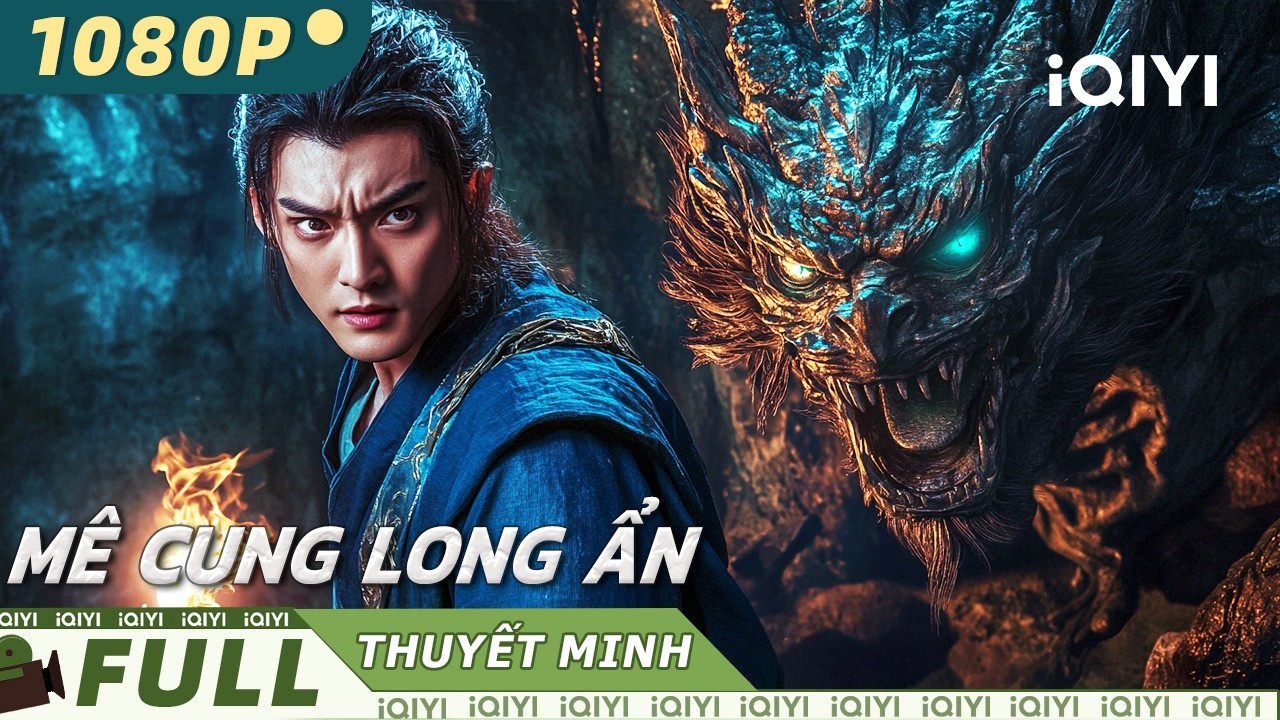 【Thuyết Minh】Mê Cung Long Ẩn🔪| Phong ấn cổ mộ bị phá vỡ, quái thú cổ đại sống lại|iQIYI MovieVietnam