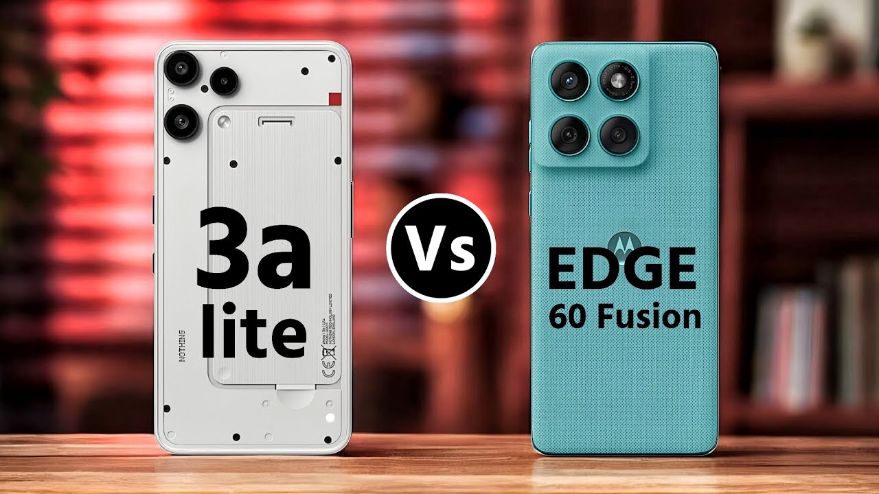 Nothing Phone 3a lite Vs Motorola Edge 60 Fusion || Which One is Better?