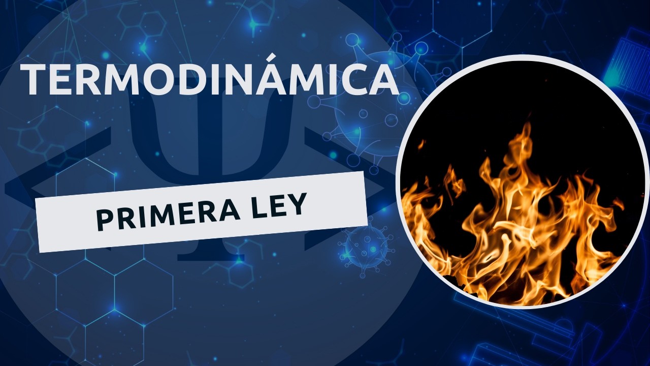 Primera Ley de la Termodinámica: Trabajo, Calor y Conservación de la Energía en Sistemas