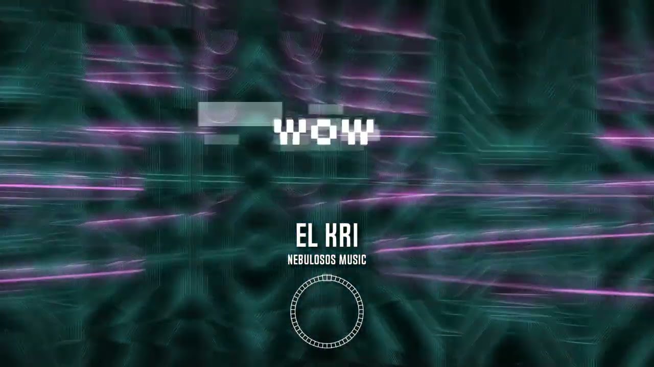 El Kri - Wow (Prod. Nebulosos Music)