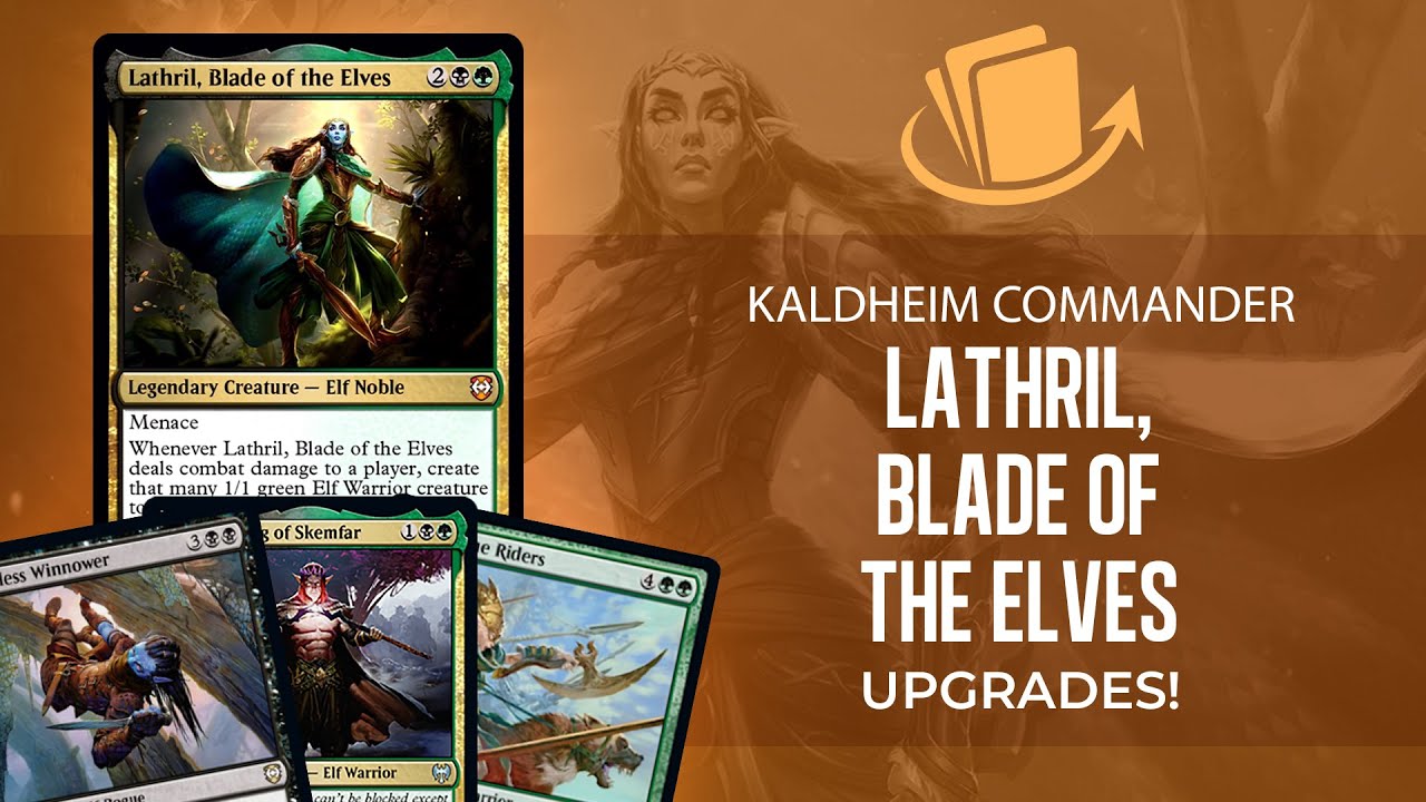 Upgrades! Elven Empire (Lathril) | Magic: The Gathering Commander
