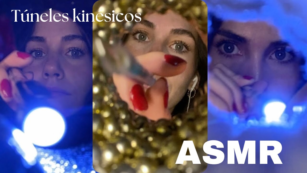 ASMR| Tuneles kinestesicos | Layered sounds, susurros, visuales.