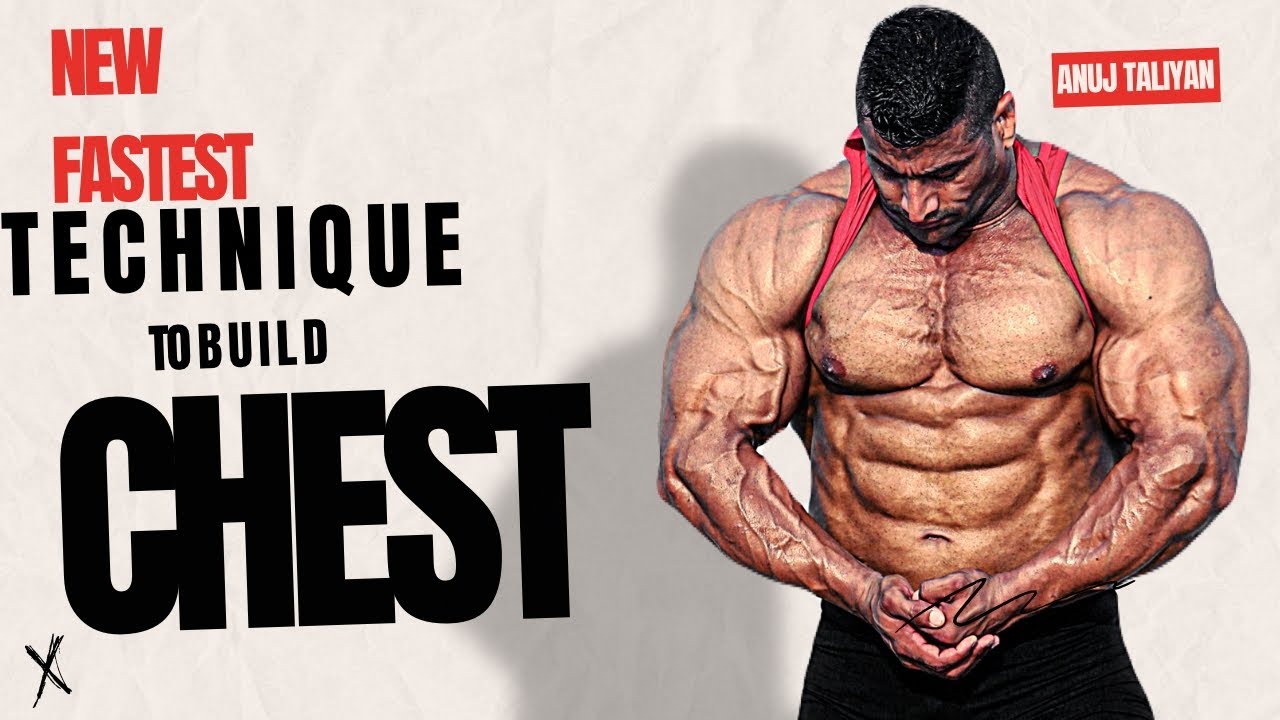 NEW. FASTEST TECHNIQUE TO BUILD CHEST | ANUJ TALIYAN