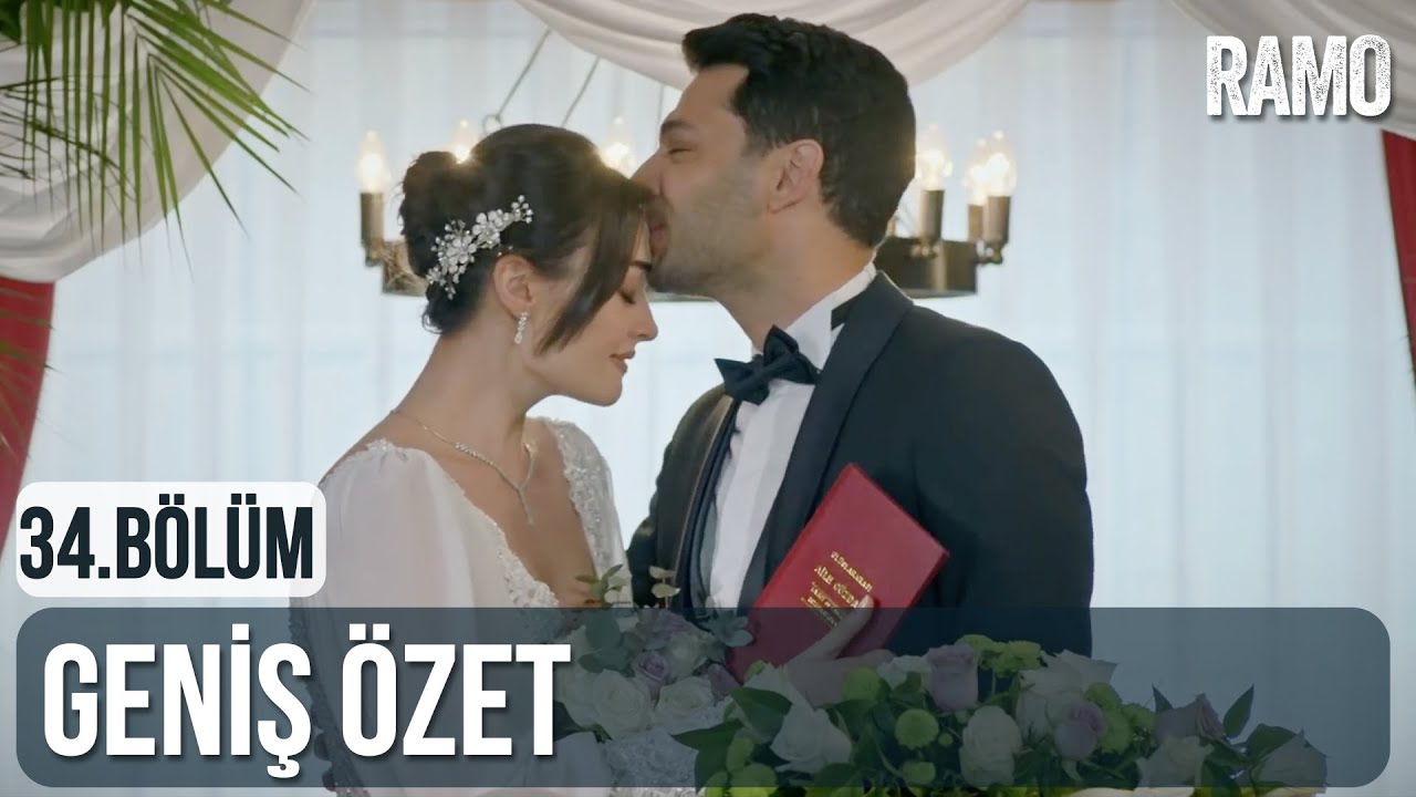 Ramo 34. Bölüm | Geniş Özet