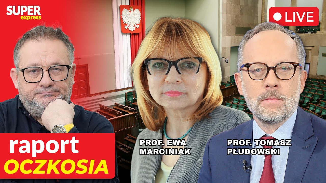 🔴 RAPORT OCZKOSIA | PROF. TOMASZ PŁUDOWSKI, PROF. EWA MARCINIAK [NA ŻYWO]