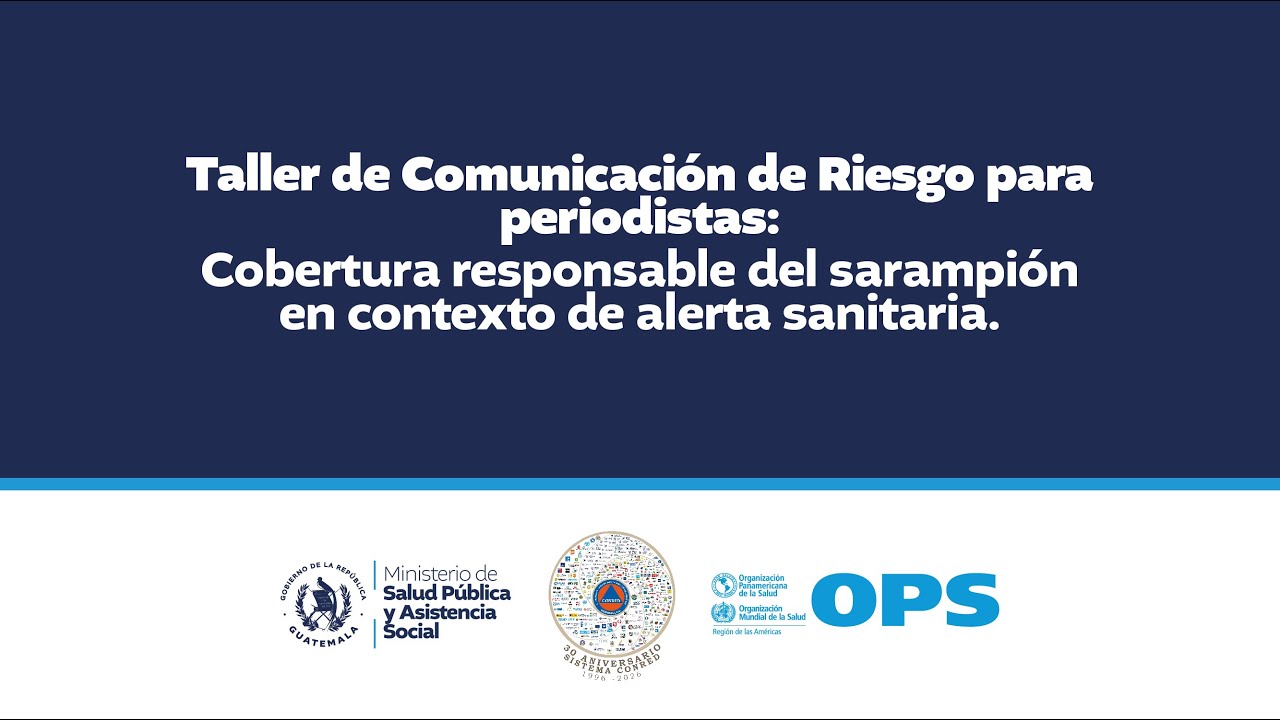 #MSPASLIVE | Taller de Comunicación de Riesgo para periodistas