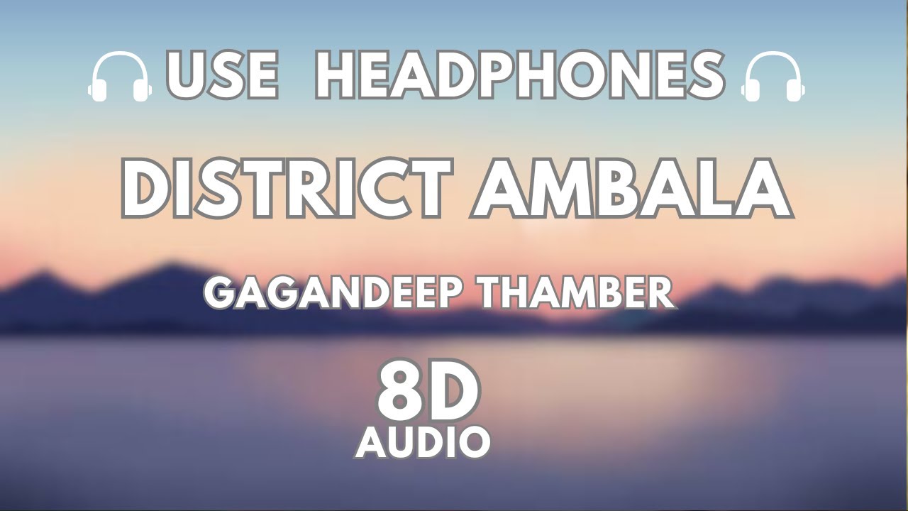 District Ambala 8D Audio | Gagandeep Thamber | Manisha Sharma | Fiza Choudhary | New Punjabi Songs