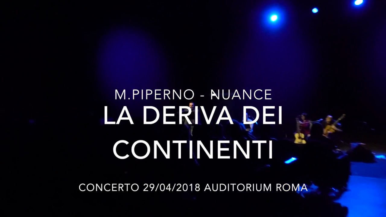 (M.Piperno) Nuance - La deriva dei Continenti/Auditorium Roma