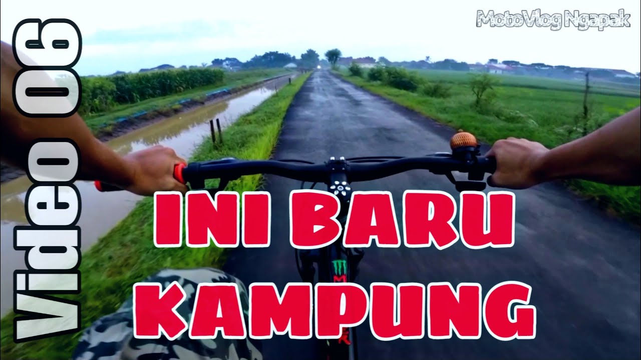 Sepedaan Di Kampung Menikmati Keindahan Alam MotoVlog Ngapak