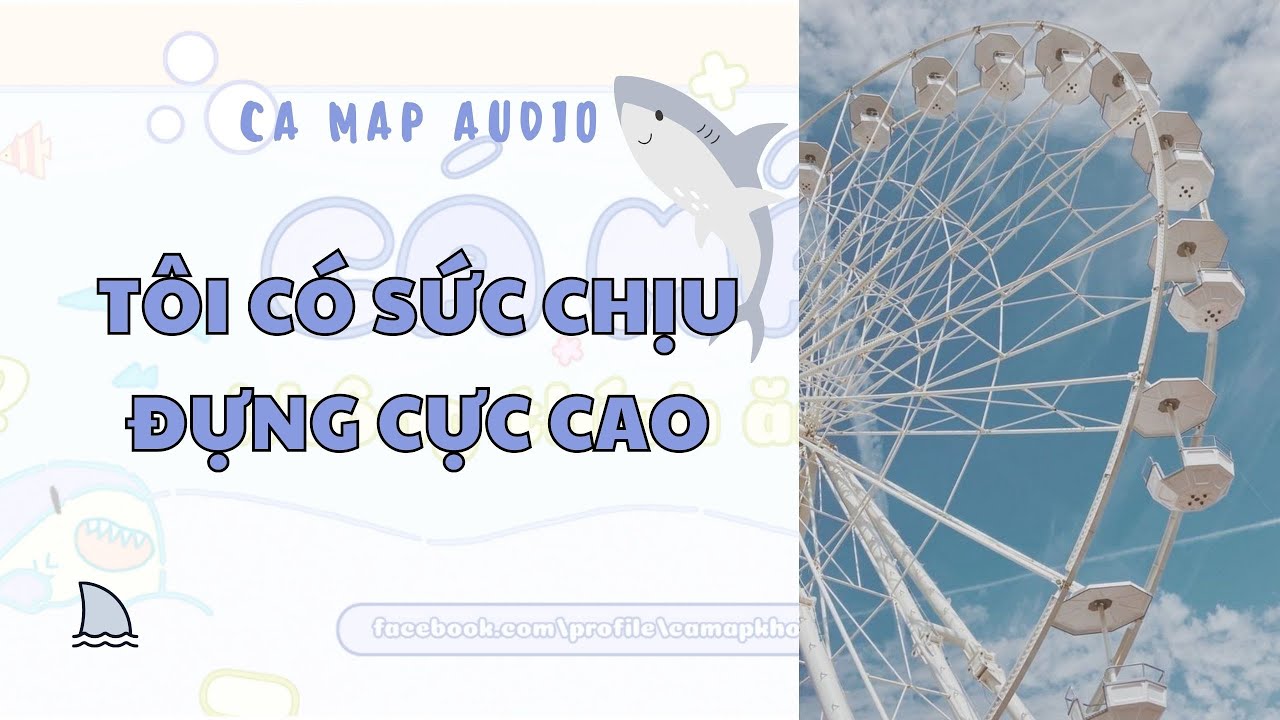 Cá mập audio số 79 | Tôi có sức chịu đựng cực cao