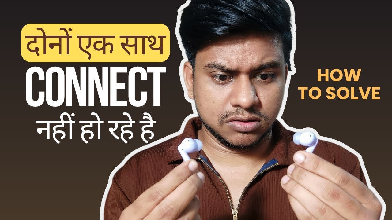 Blutooth dono ek sath connect nahi ho raha hai | Earbuds alag alag connect ho rahe hai