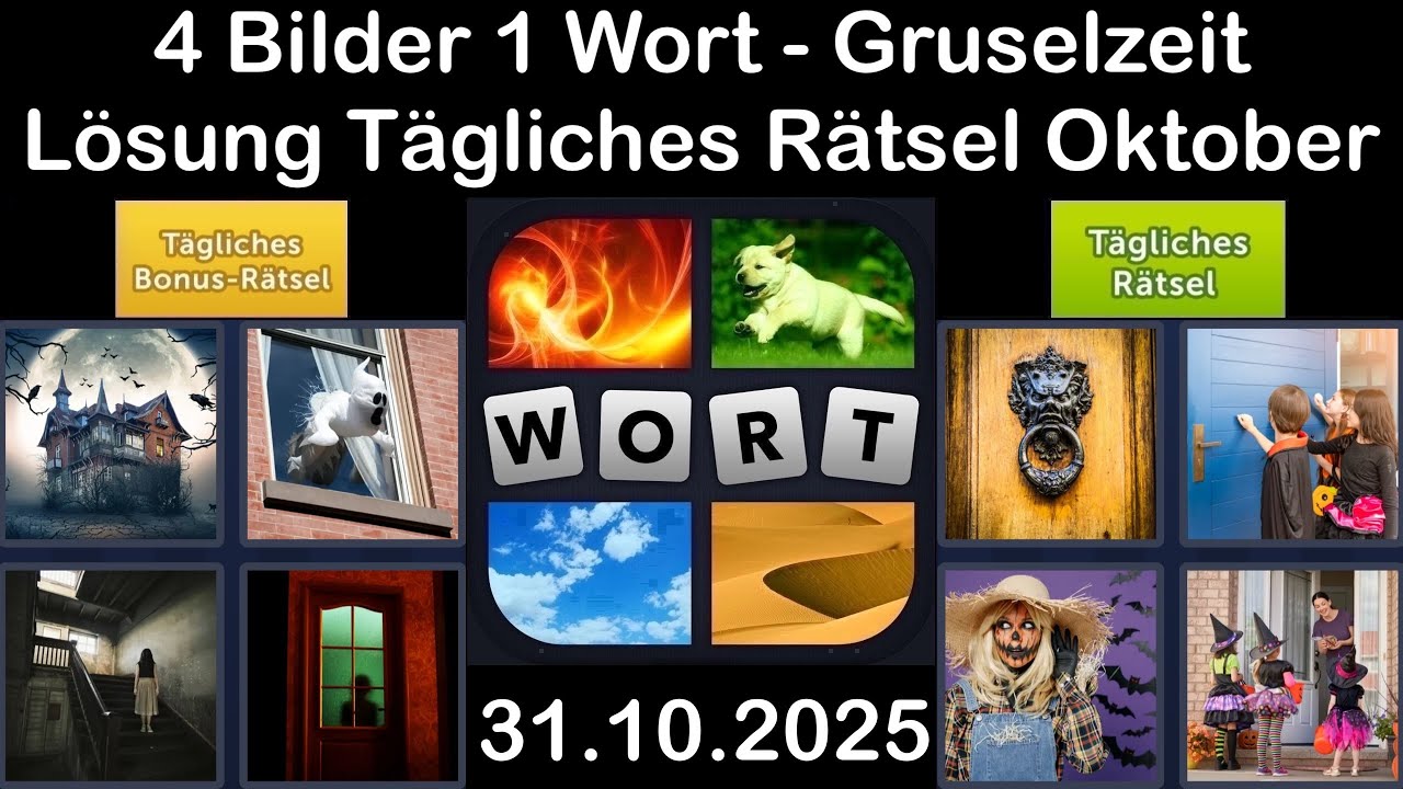 4 Bilder 1 Wort - Gruselzeit - 31.10.2025 - L&ouml;sung T&auml;gliches R&auml;tsel - Oktober 2025 #4Bilder1Wort