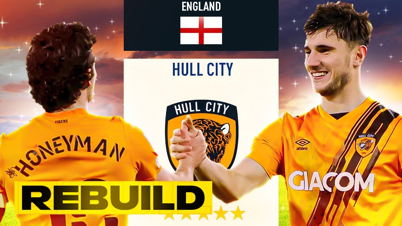 I REBUILD HULL CITY IN FIFA 23