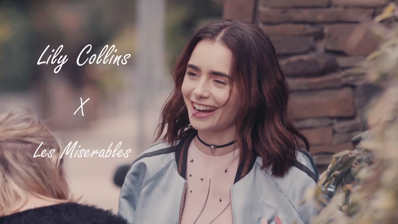 【Lily Collins Cut】Lily Collins in Les Miserables