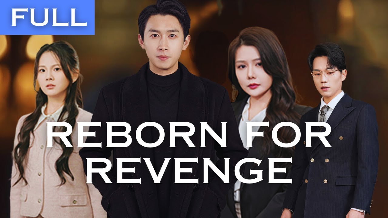 Reborn for Revenge &ndash; A Man&rsquo;s Second Chance at Life💪💪#drama #revenge #rebirth