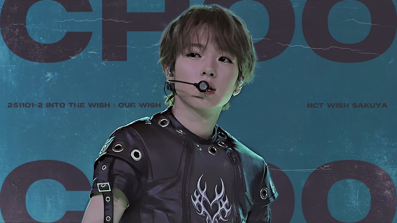 [4K] 251101-2 CHOO CHOO - NCT WISH SAKUYA FANCAM | 추추 - 엔시티위시 사쿠야 직캠 | INTO THE WISH : Our WISH
