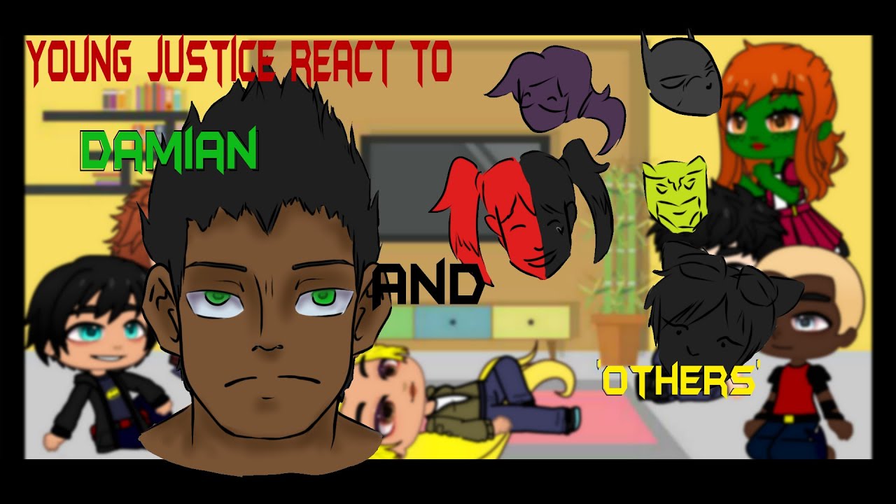 Young Justice react to Batfam | Part 3