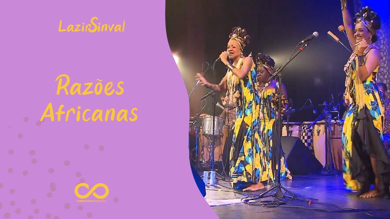 Lazir Sinval e Raz&otilde;es Africanas