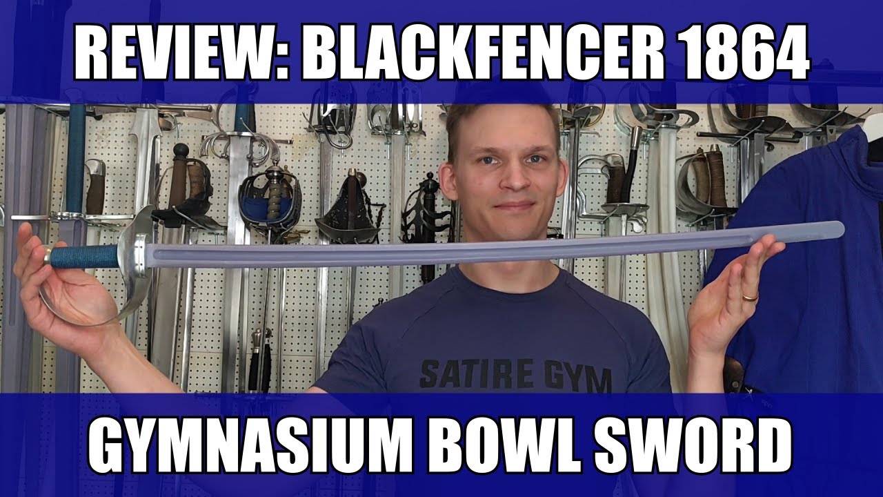 Review: BlackFencer 1864 Gymnasium Bowl Sword