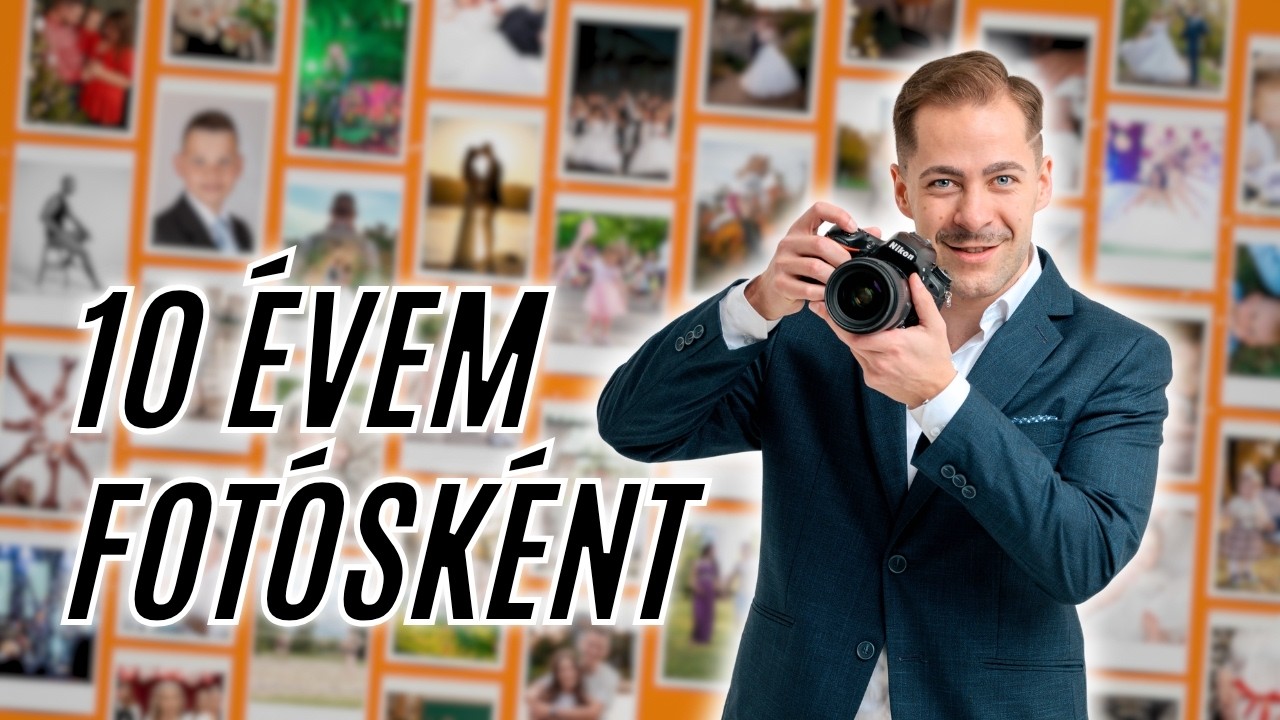 Az első 10 évem fotósként - avagy Én, a kamera mögött