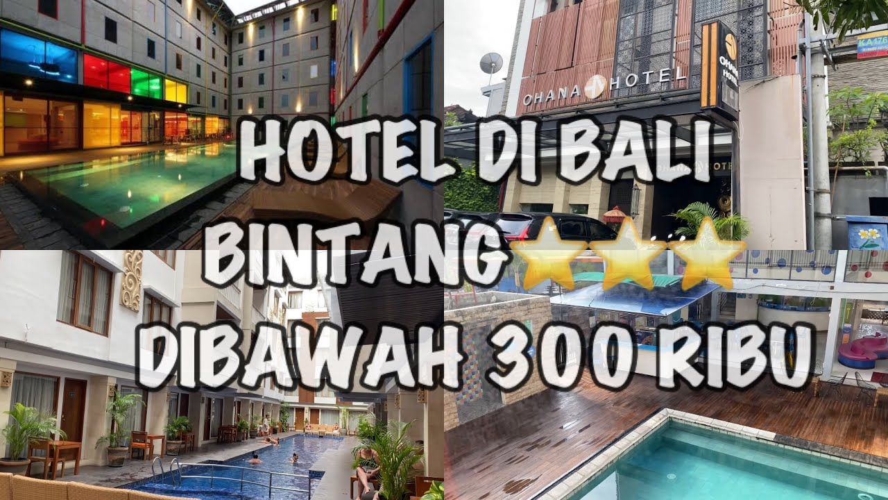 HOTEL BINTANG 3 DIBALI, DIBAWAH 300 RIBU