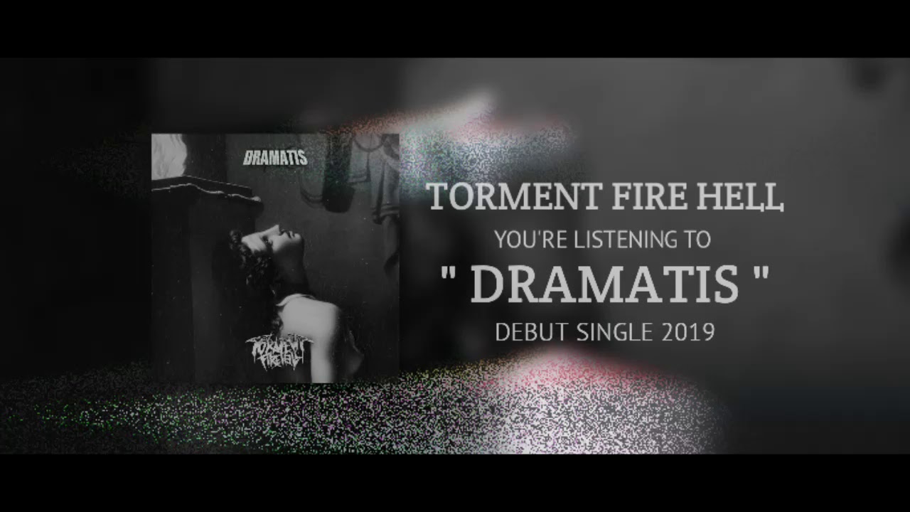 TORMENT FIRE HELL - DRAMATIS