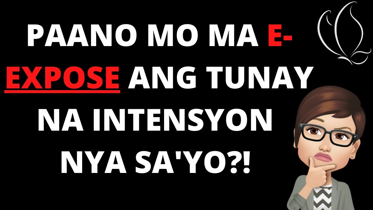 PAANO MO MA-E-EXPOSED ANG TUNAY NA INTENSYON NYA SA'YO?! | RTWM