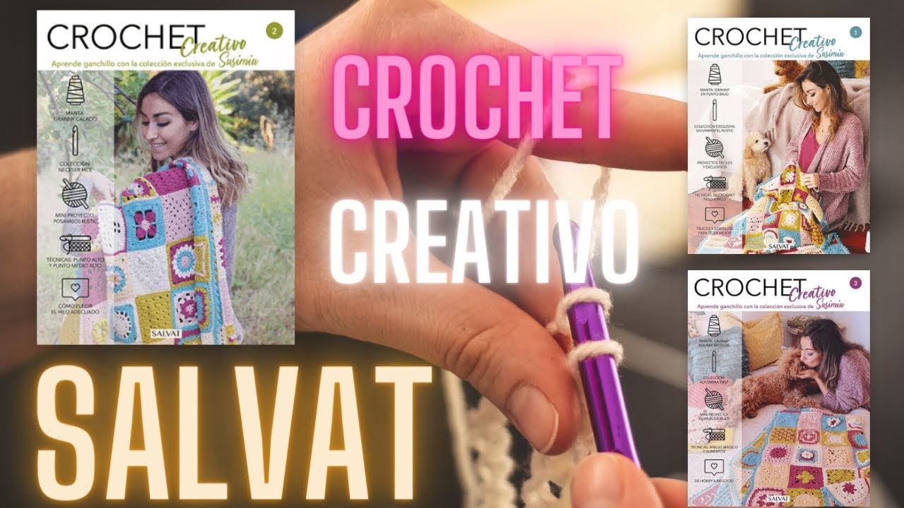🧶 CROCHET CREATIVO - EDITORIAL SALVAT EN QUIOSCOS 2023