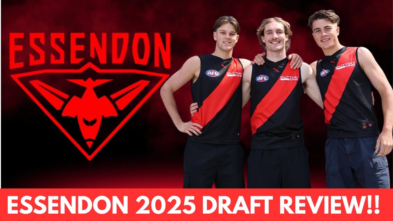 ESSENDON 2025 AFL DRAFT REVIEW!! DID WE NAIL IT?