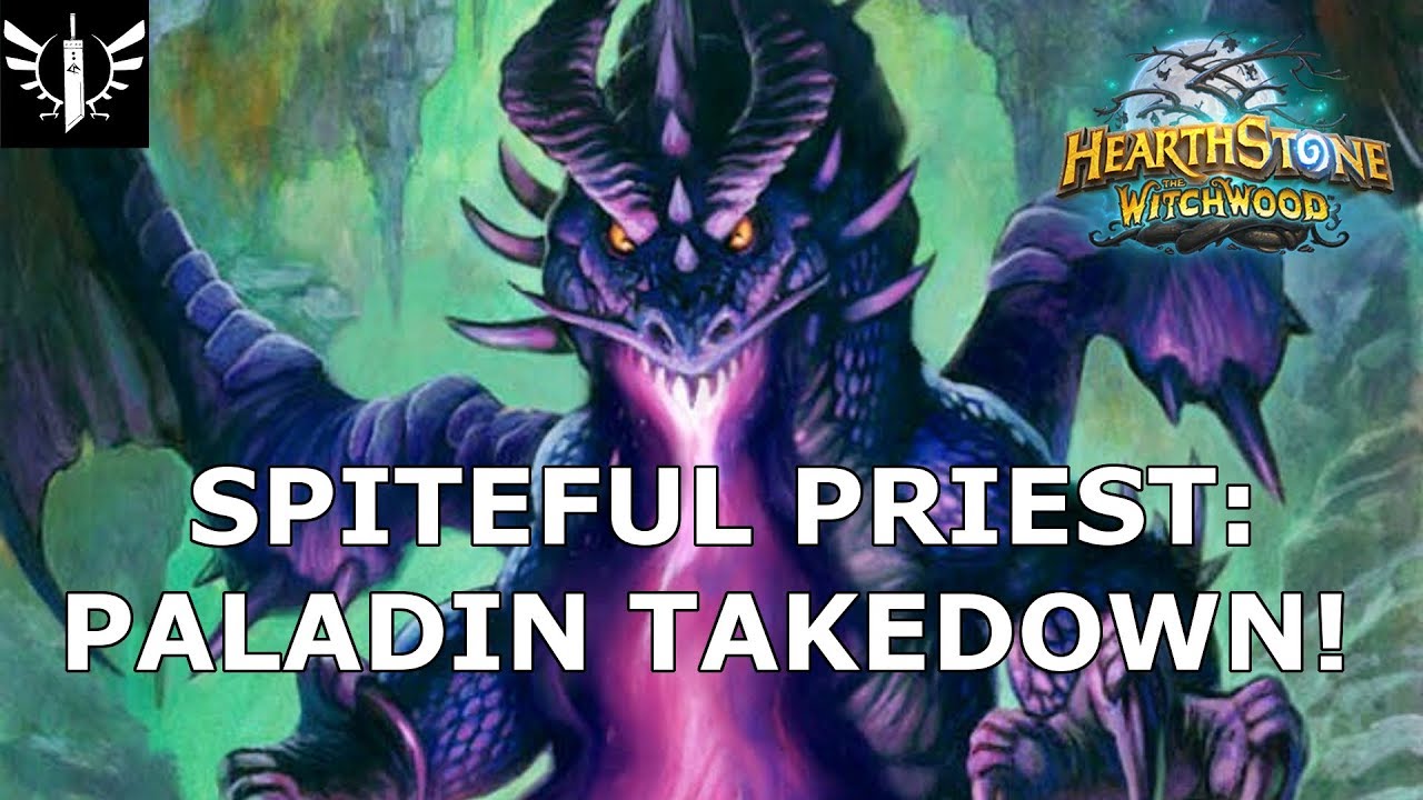 Spiteful Priest:  Paladin Takedown! - [Hearthstone: The Witchwood]
