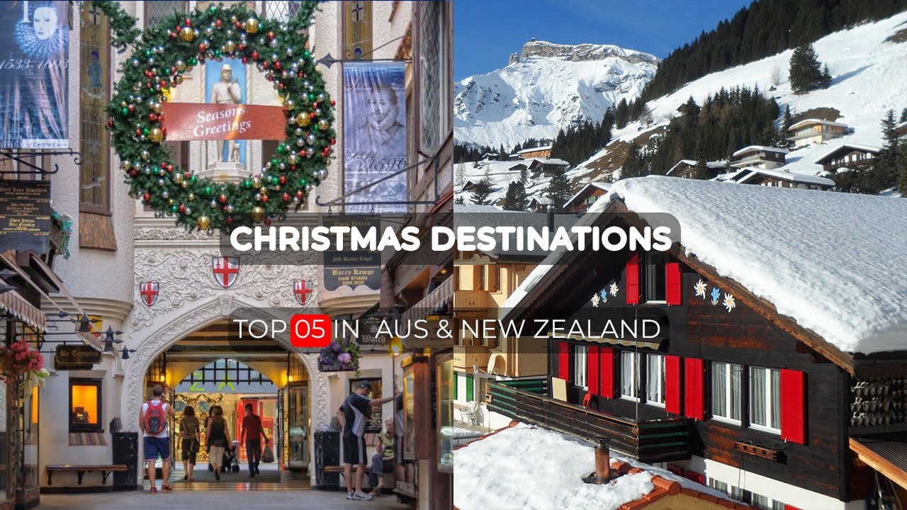 Top 5 Best Destinations for Christmas Holidays In New Zealand And Australia