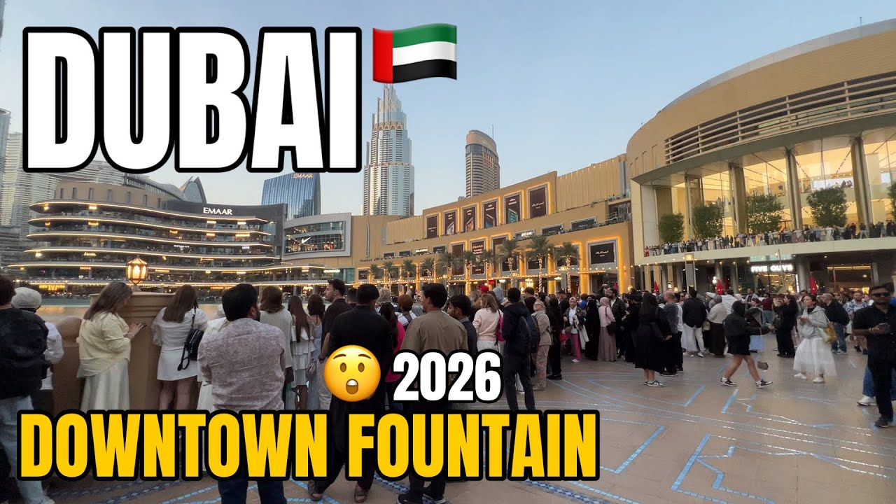 Dubai 🇦🇪 Downtown | Walking Tour Dubai Fountain 2026