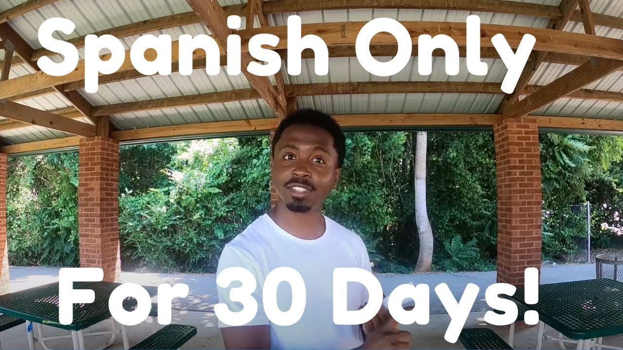 I Completely Immersed Myself in Spanish for 30 Days - Here are the Results!