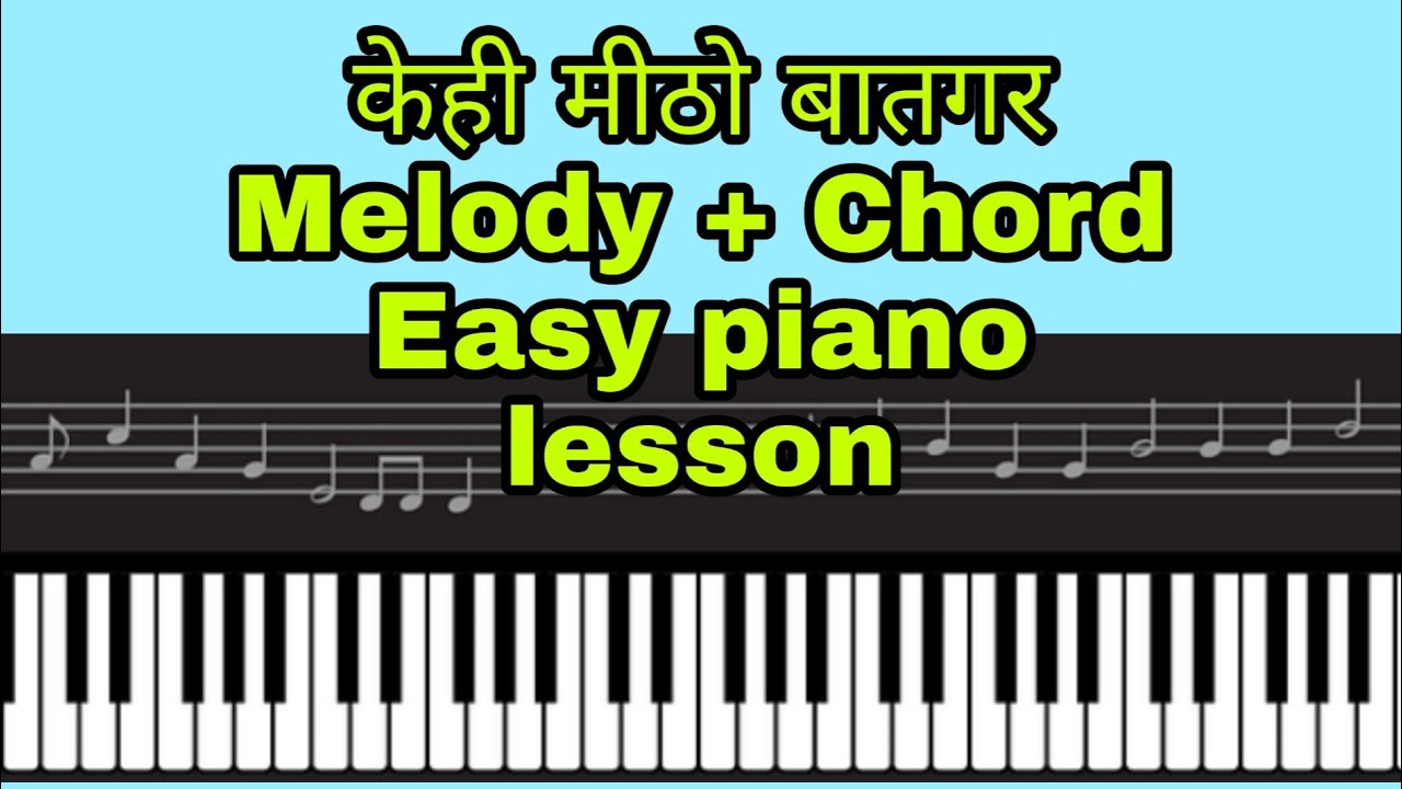 Kehi mitho baat gara melody + Chord lesson