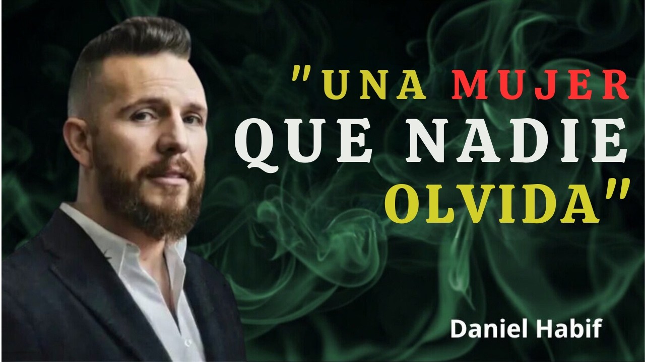 Una mujer así pone a los hombres de rodillas | Psicología femenina | Daniel Habif