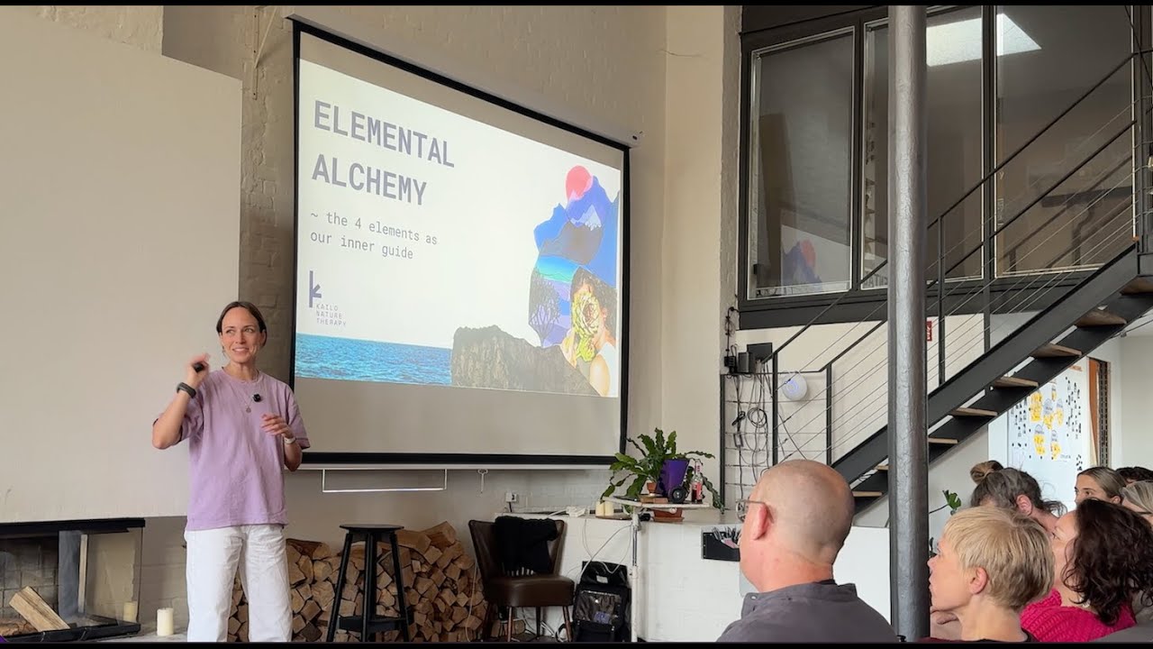 The 4 Elements as our Inner Guide | Elemental Alchemy | Talk by Olivia from Kailo Nature Therapy