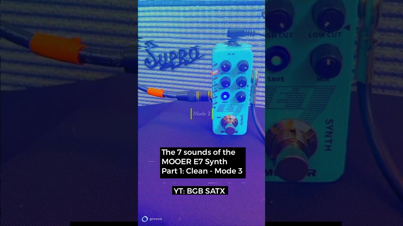 The 7 Modes of the MOOER E7 Synth | Part 1, Clean-Mode 3 #mooeraudio #mooerpedals #supro