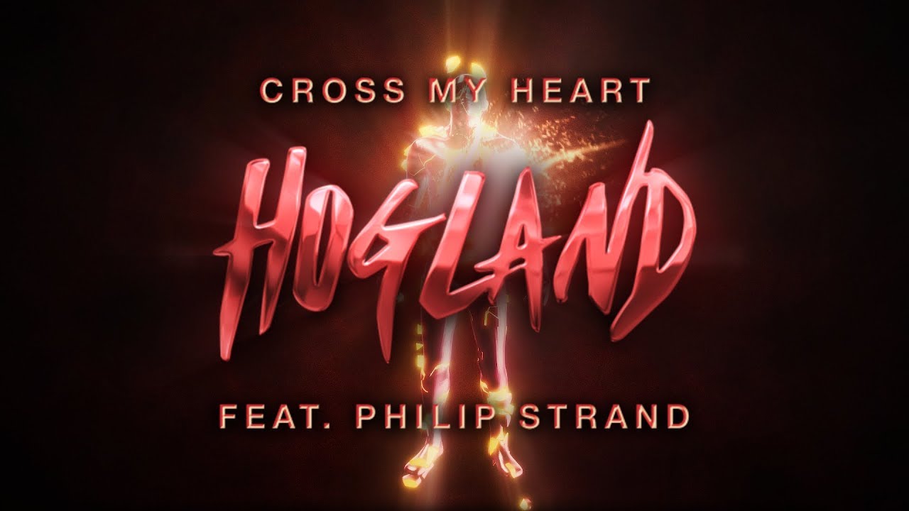 Hogland - Cross My Heart (ft. Philip Strand) [Lyric Video]
