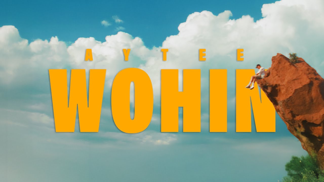 AYTEE - WOHIN (Official Video)