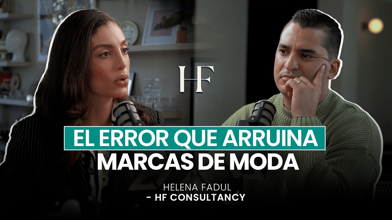 Marca, Datos y Rentabilidad: Lo que pocos te enseñan en Moda | Helena Fadul - HF Consultancy