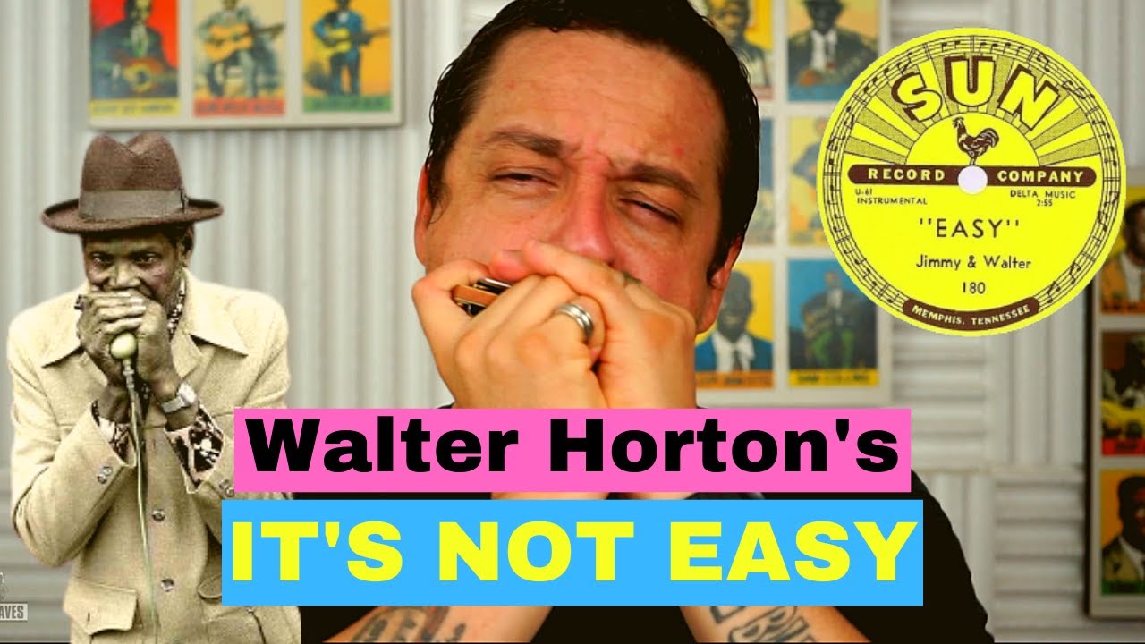 Walter Horton's EASY (Parte 1) @ Dicas de Gaita