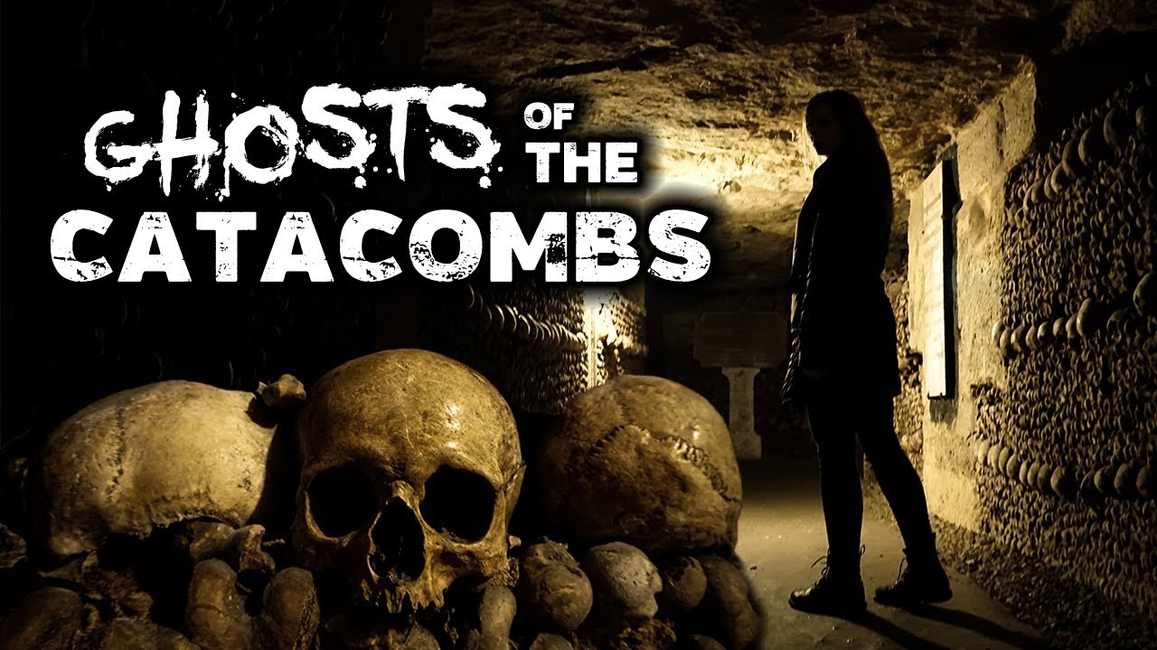 Paris Catacombs Ghosts | Gateway to Hell