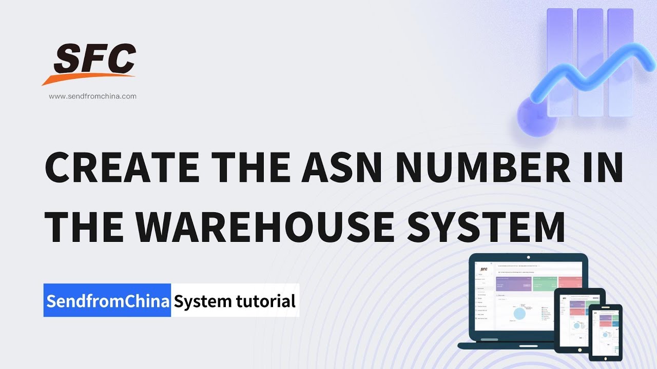 Create the ASN Number in the  Warehouse system