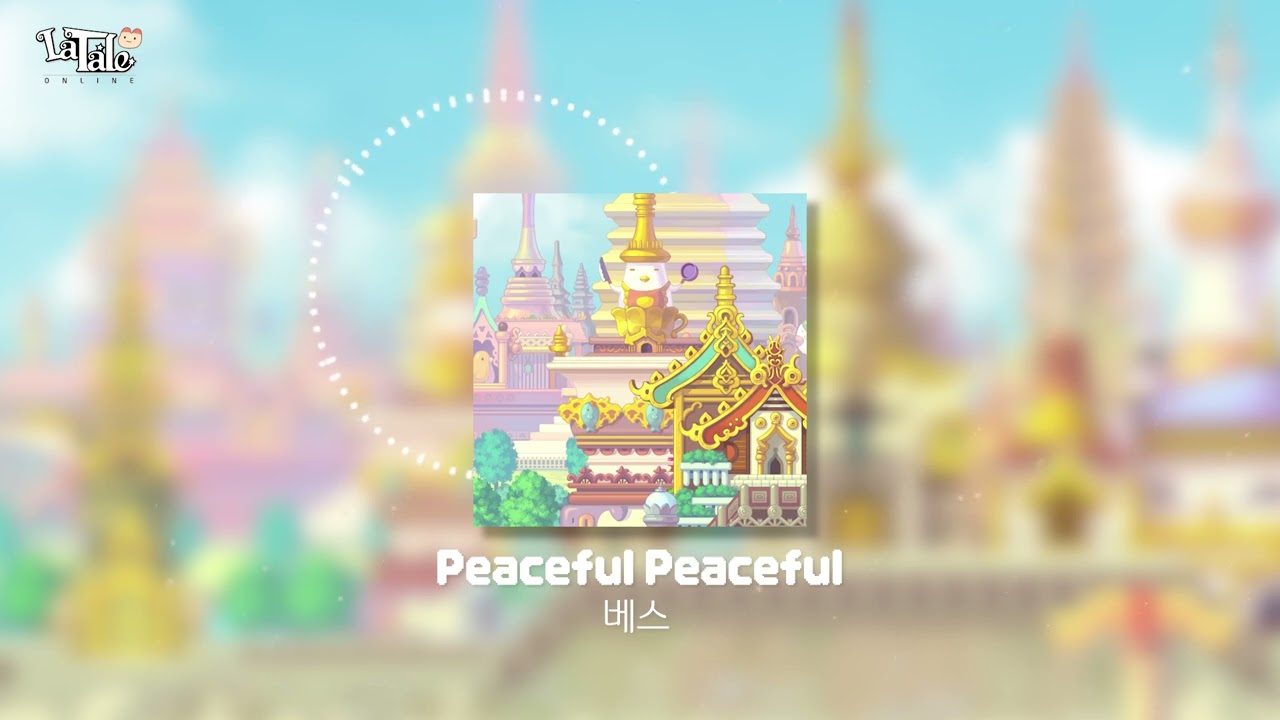 [라테일] Peaceful Peaceful / 베스 #라테일 #BGM #라테일BGM