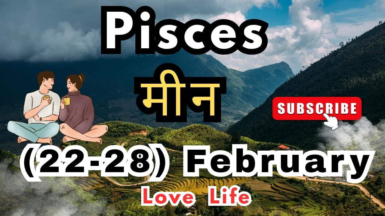 मीन राशि साप्ताहिकराशिफल।PiscesWeeklyLoveTarotReading(22-28)February2026।Hindi #love #viral #pisces