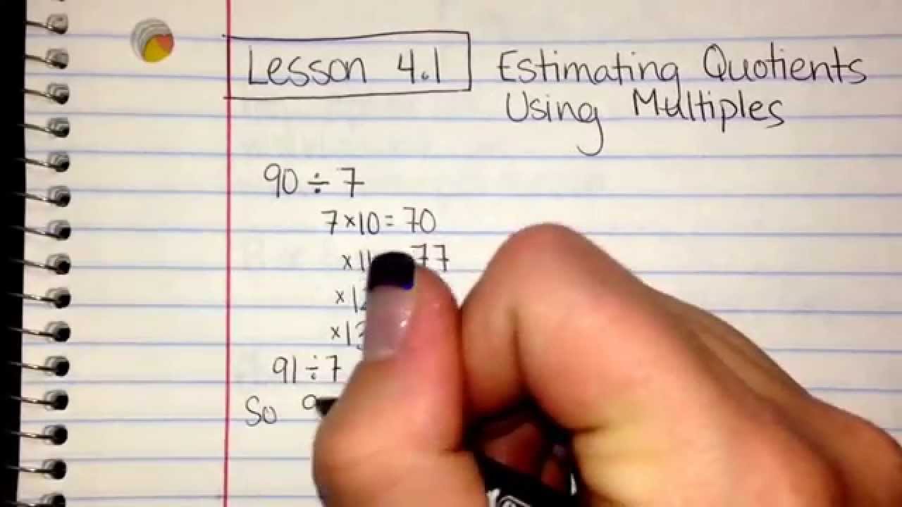 GoMath! Lesson 4.1 (Estimating Quotients Using Multiples)