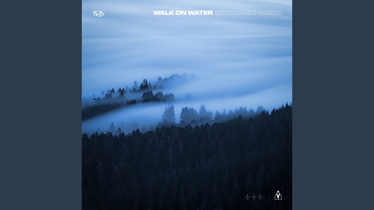 Walk On Water (with Danni Carra)