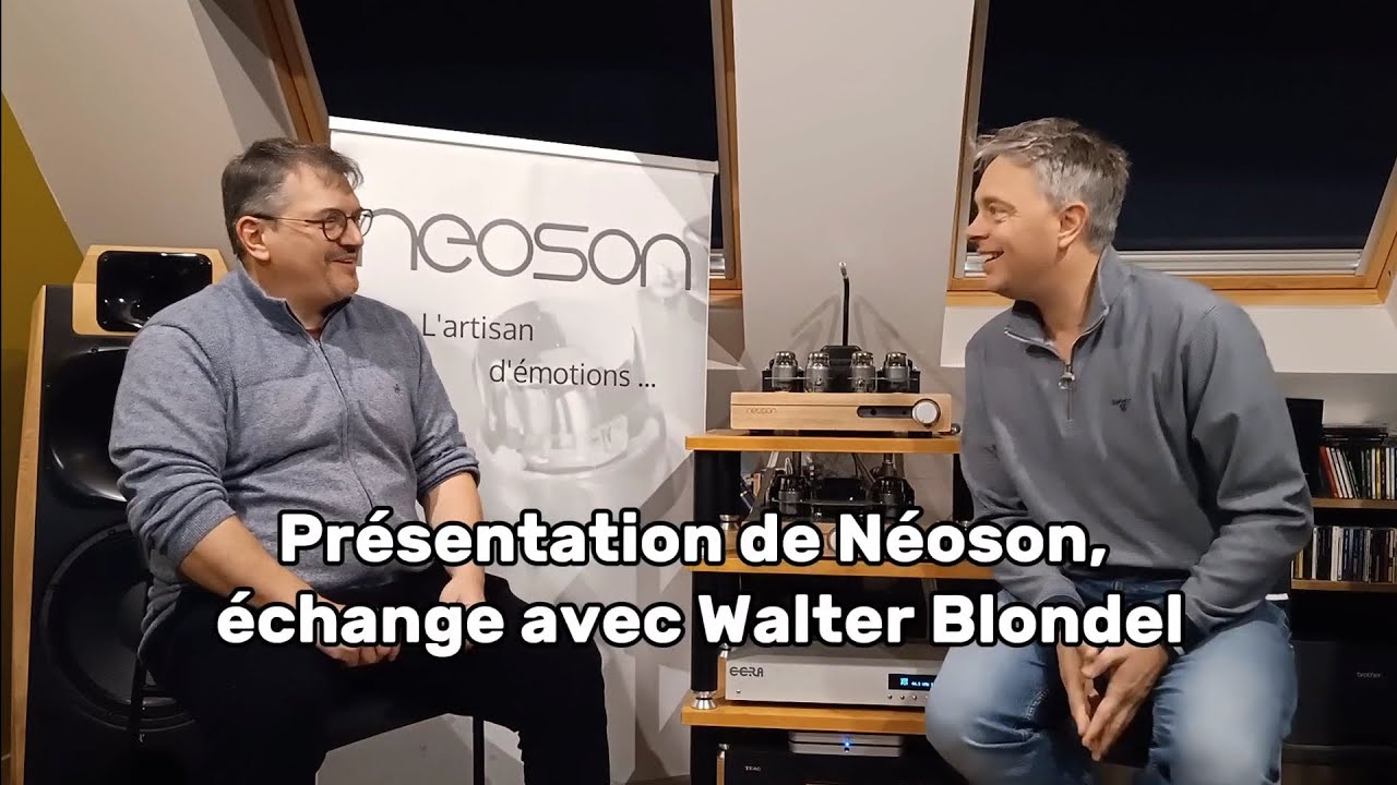 Présentation de Néoson, échange avec Walter Blondel 